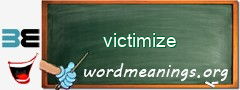 WordMeaning blackboard for victimize